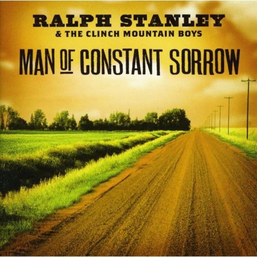 Ralph Stanley & Clinch Mountain - Man of Constant Sorrow  CD
